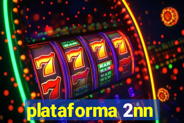 plataforma 2nn